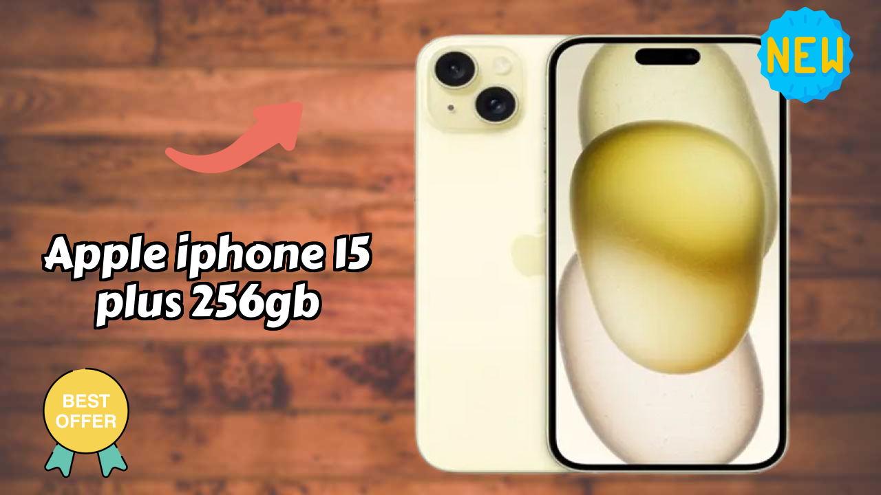 Apple IPhone 15 Plus 256GB 2026 Feature Breakdown – Full Deep Dive
