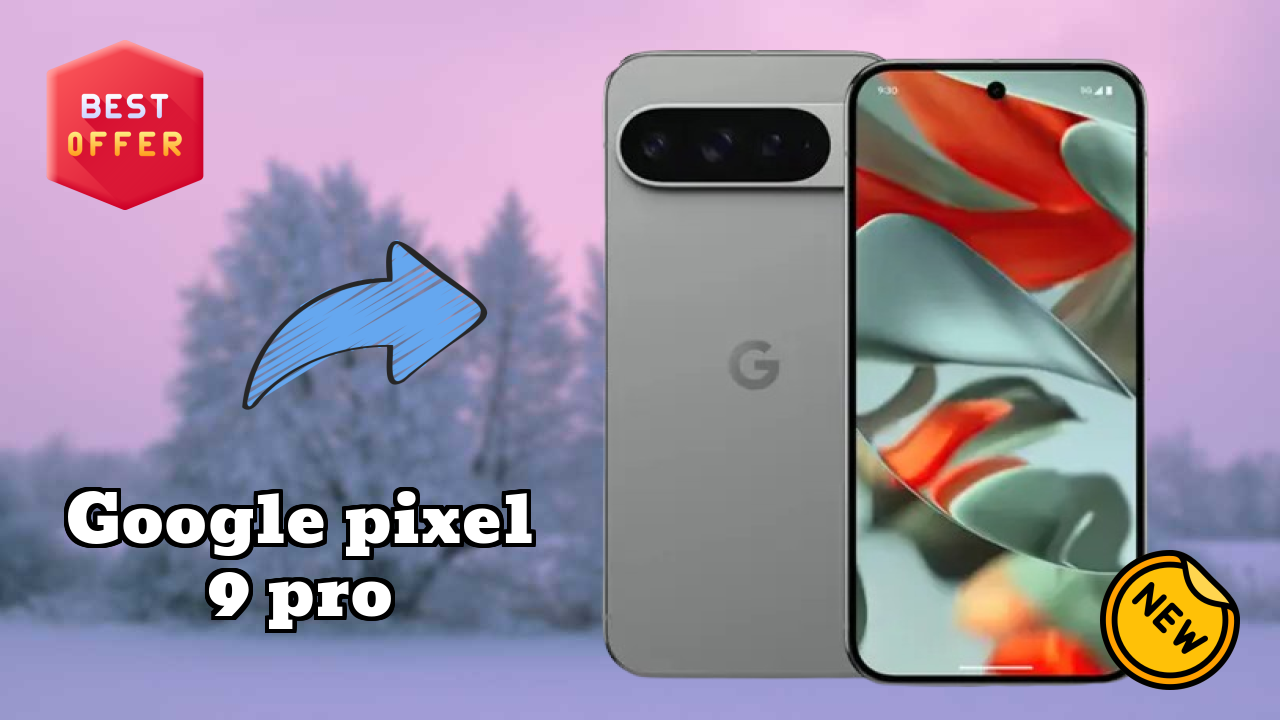 Why Google Pixel 9 Pro Could Be Your Next Phone in 2026
