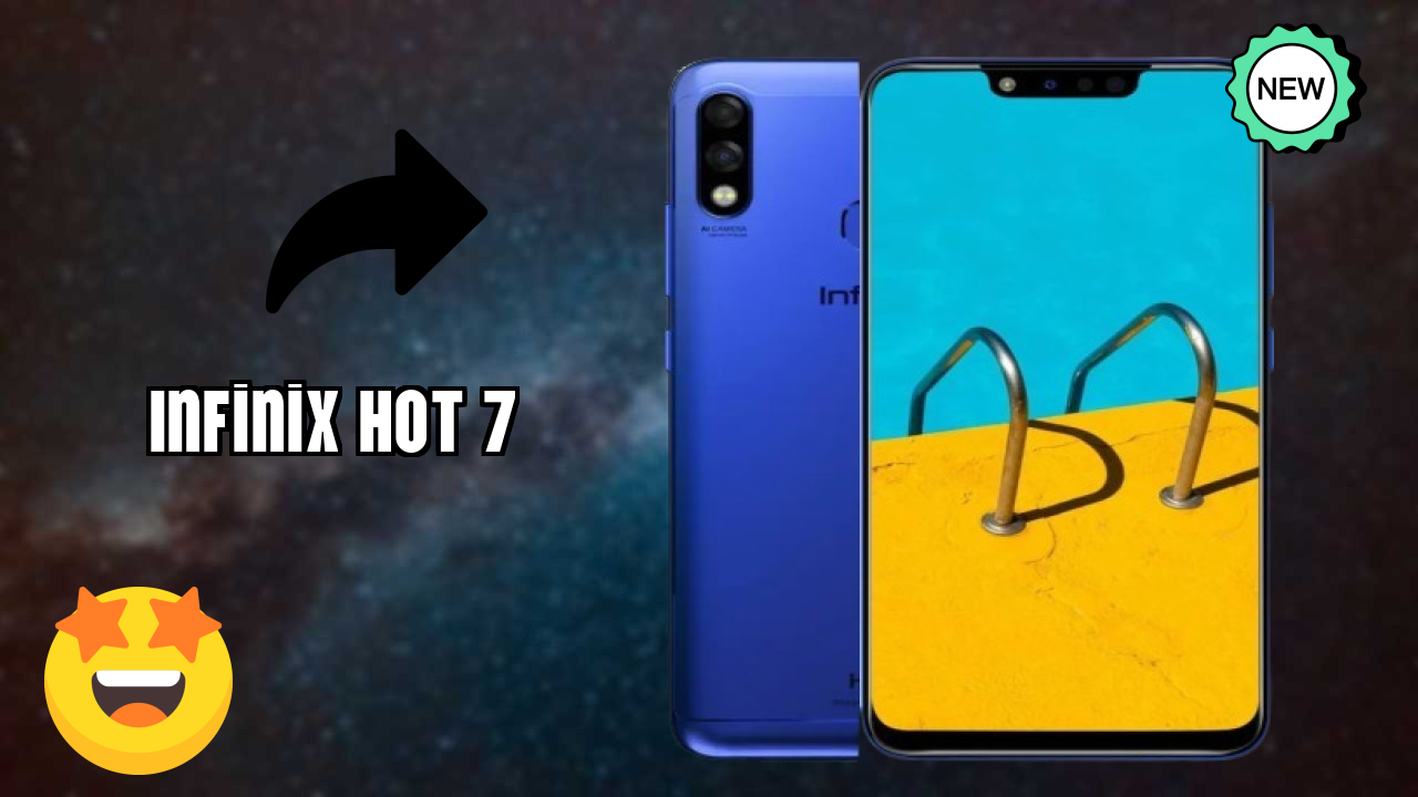 2026 Infinix Hot 7: Best Smartphone in World for All Smartphone U