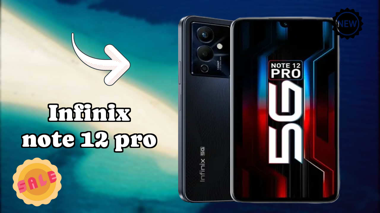 Infinix Note 12 Pro Complete Review: Everything You Need to Know