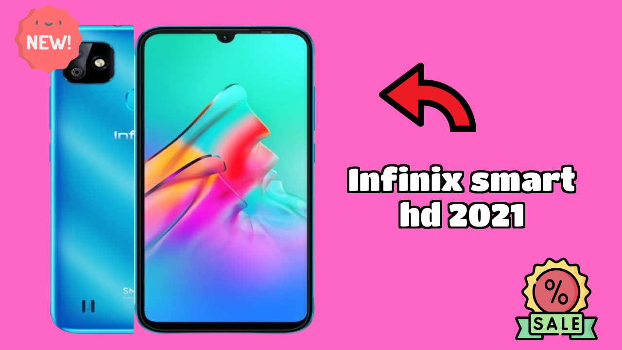 Infinix Smart HD 2021 Display Size: 6.1 Inches (15.49 Cm) Screen Quality