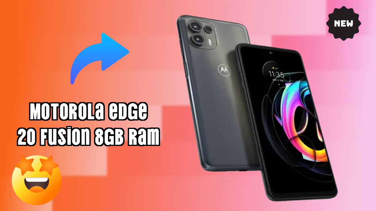 Motorola Edge 20 Fusion 8GB RAM 2026 Hands-on Analysis – Worth It?