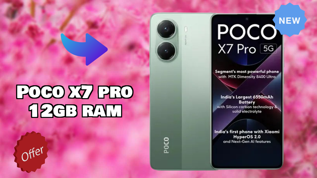 Why People Prefer POCO X7 Pro 12GB RAM in 2026 – Full Explain

