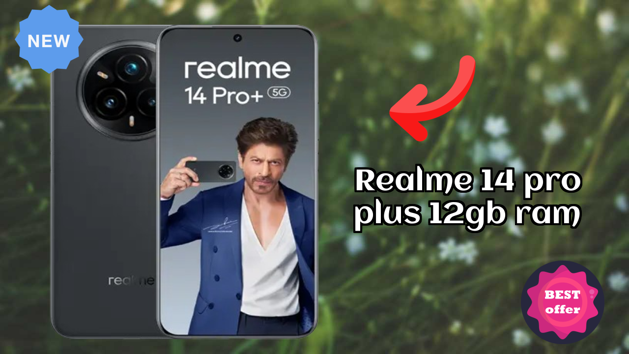 Realme 14 Pro Plus 12GB RAM at ₹26,999 - Best Deal Available Now