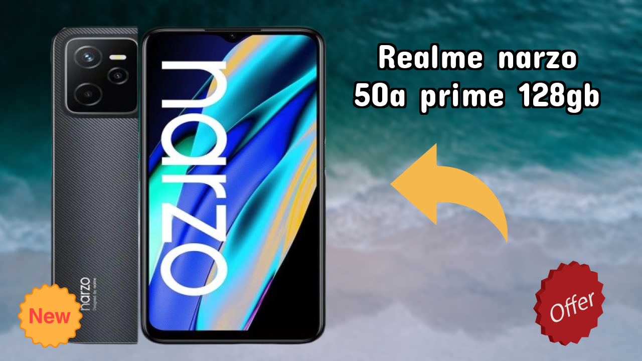 Get Realme Narzo 50A Prime 128GB at Just ₹11,499 - Limited Time Offer!