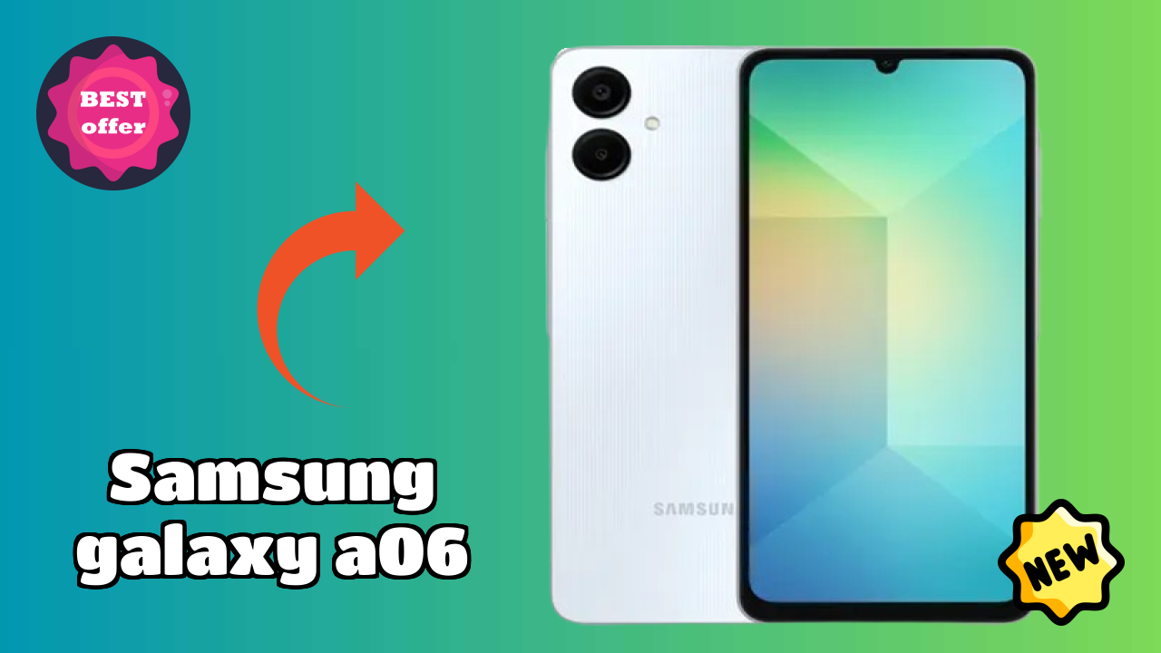 Samsung Galaxy A06 2026: Camera 50 MP + 2 MP Rear Camera And LongLife Bettry