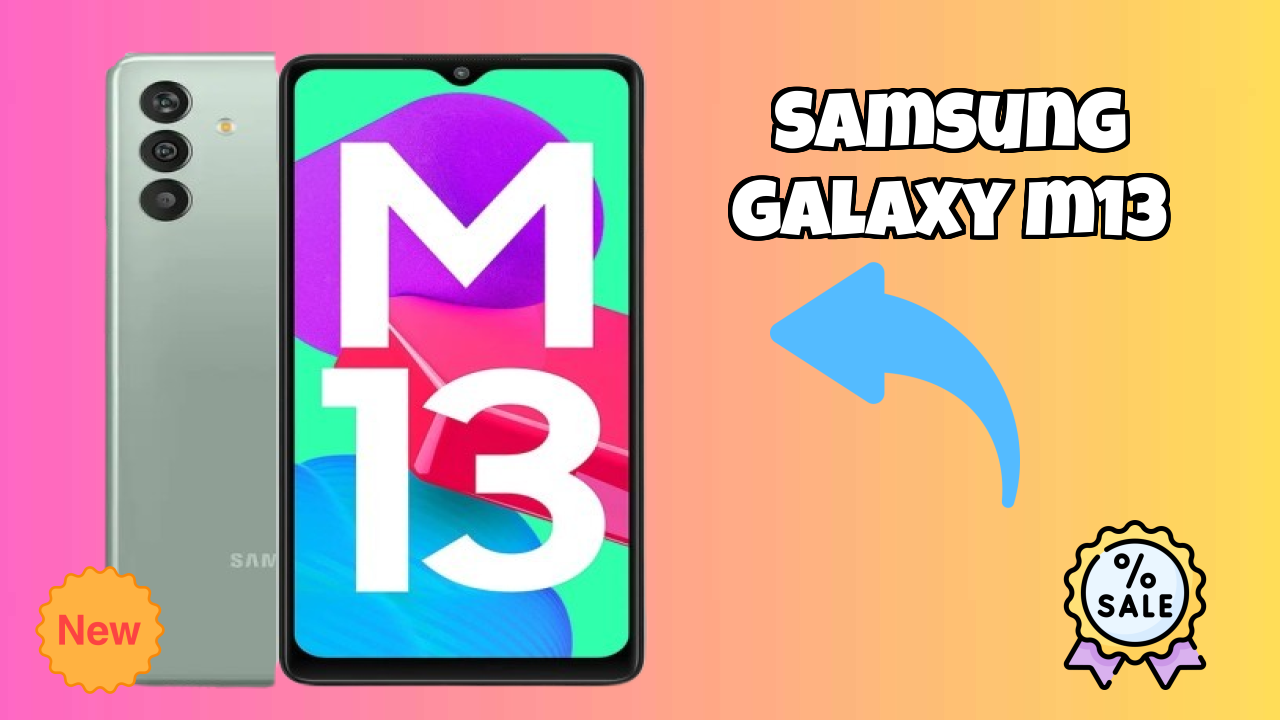Why Samsung Samsung Galaxy M13 is Perfect for Content Creators