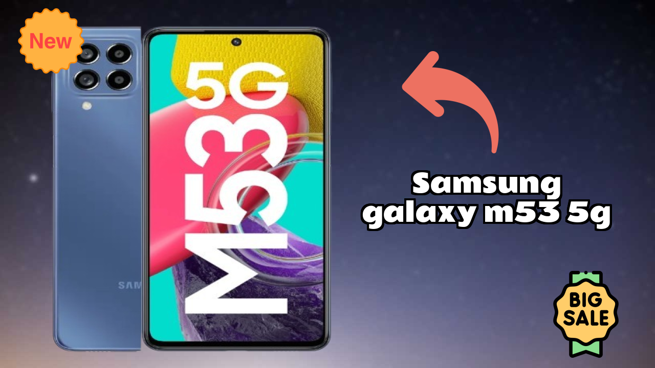 Samsung Galaxy M53 5G Battery Life: 5000 MAh Charging Time