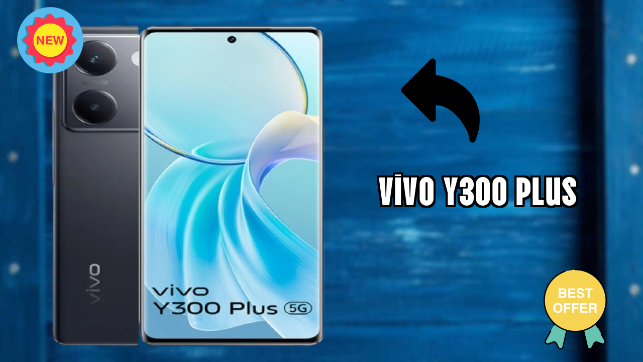 Vivo Y300 Plus at ₹20,699 - Should You Buy It Now?