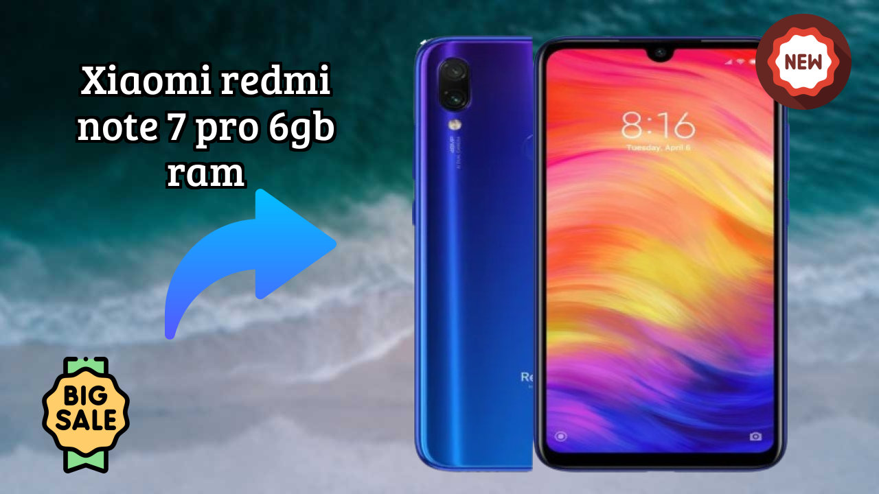 Xiaomi Redmi Note 7 Pro 6GB RAM Display Size: 6.3 Inches (16 Cm) Screen Quality